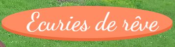écuries de rêve