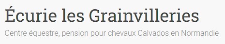 ecurie les grainvilleries, pension pour chevaux dans le calvados