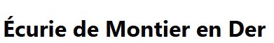 écurie de montier en der écurie de propriètaires de chevaux haute marne