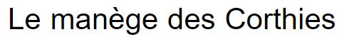 le manege des corthies