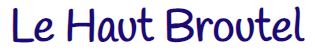 le haut broutel