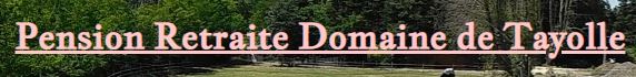 pension retraite domaine de tayolle